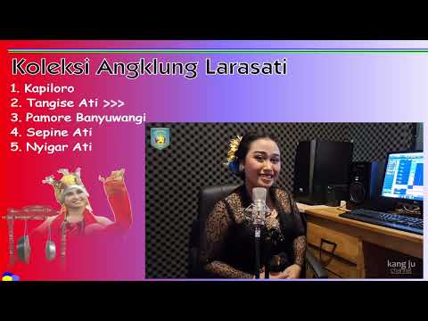 ALBUM KOLEKSI#ANGKLUNG LARASATI#BANYUWANGI