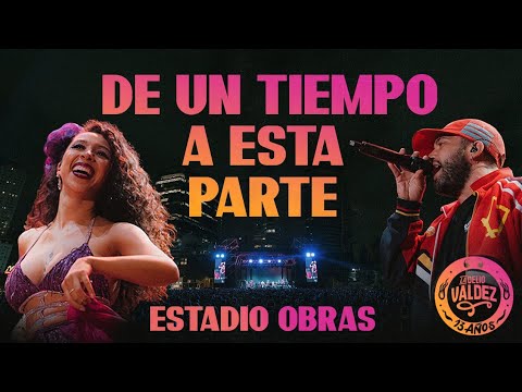 De un tiempo a esta parte - La Delio Valdez ft @JavierOrtega12  - Vivo en Obras