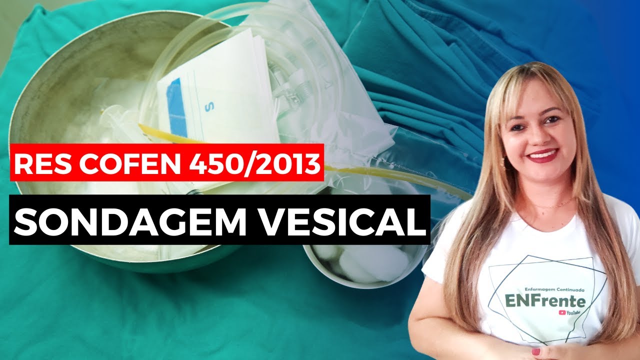 SONDAGEM VESICAL - COMPETÊNCIAS DOS PROFISSIONAIS DE ENFERMAGEM | Profª Juliana Mello