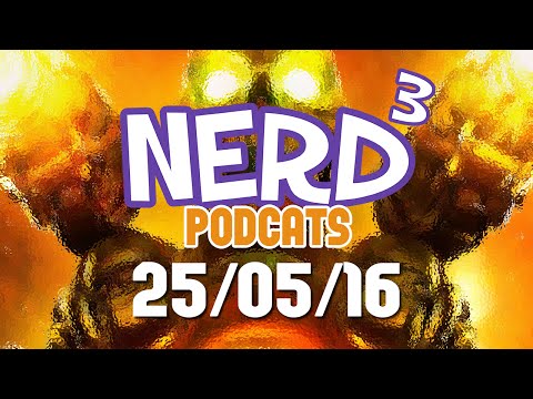 Nerd³ Podcats... 25th May 2016 - Gay, Nazi Or Both?