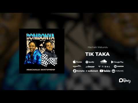 Machalii Watundu - Tiki Taka (Official Audio)