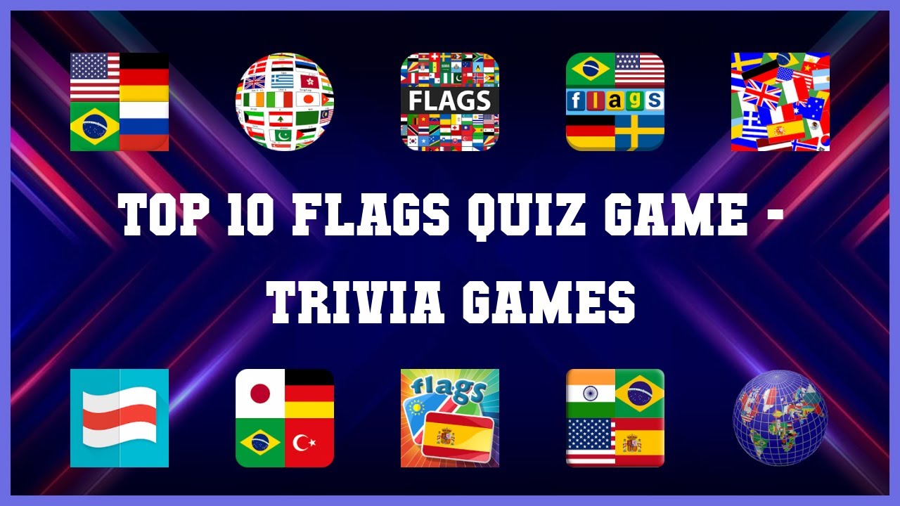 Top 10 Flags Quiz Game Android App