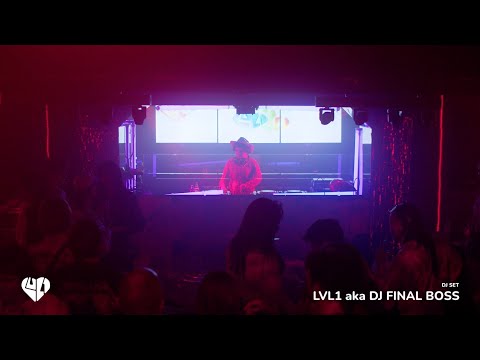 LVL1 presents PLAY: DJ Final Boss (aka LVL1) DJ Set
