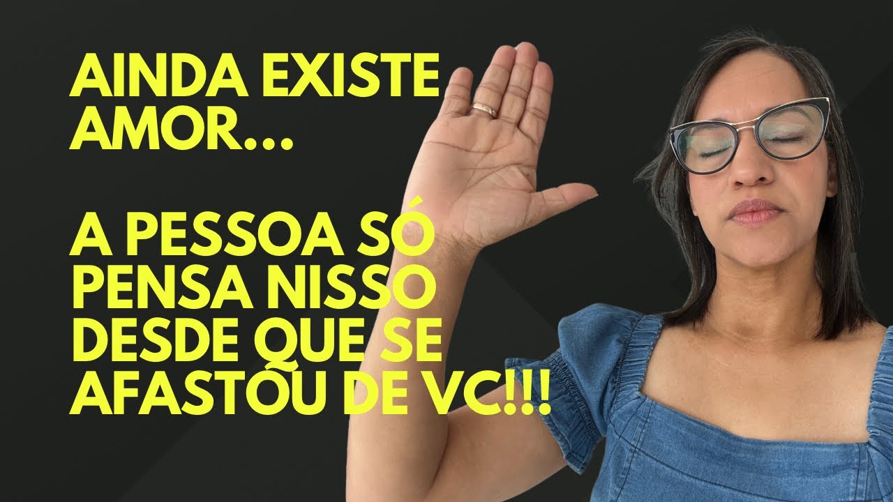 Ainda existe amor!!! A pessoa só pensa nisso desde que se afastou de vc!!!