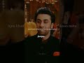 Dusro Ki Khushi Ke Liye Apni Khushi Chhor Dene Me Ft Ranbir Kapoor Brokenheart Trending