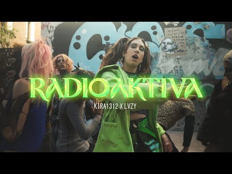 KIRA1312 - Radioaktiva (Prod. LVZY)