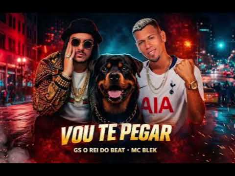 Mc Blek Ocs -Vou Te Pegar  ( GS OReiDoBeat )