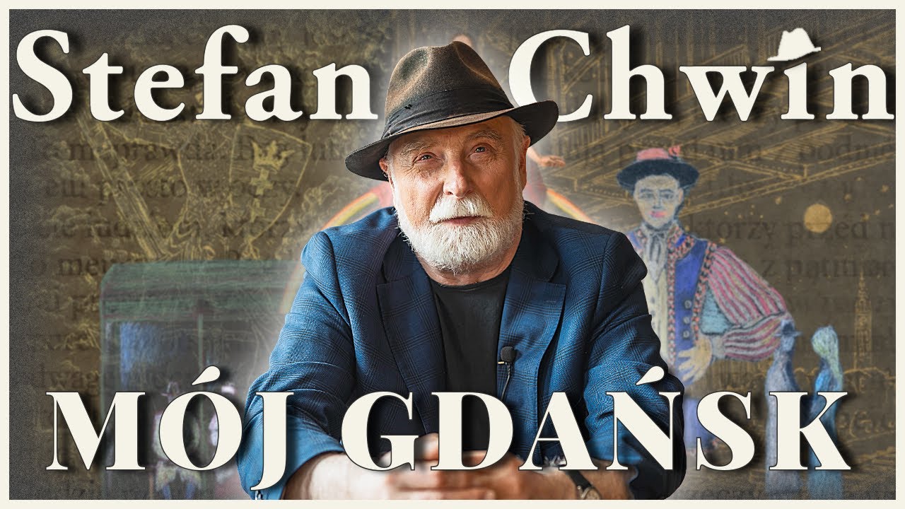"Mój Gdańsk. Stefan Chwin". Film dokumentalny o mieście i pisarzu