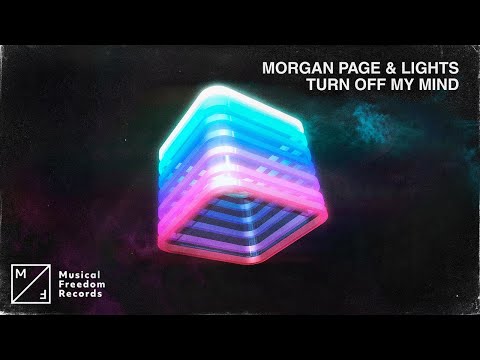 Morgan Page & Lights - Turn Off My Mind (Official Lyric Video)