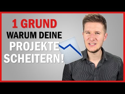Warum DEINE Projekte zum SCHEITERN verurteilt sind!