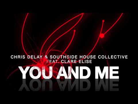 Chris Delay & Southside House Collective feat. Clare Elise - You and me (Emil Wirello remix) PREVIEW