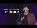 Housemaid | Stand Up Comedy By Rahul Subramanian