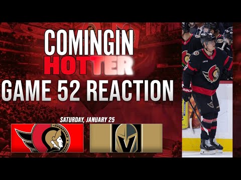 Sens Post Game - Ottawa Senators vs Vegas Golden Knights- January 25th- Coming in Hotter LIVE