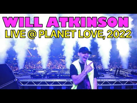 Will Atkinson LIVE @ Planet Love 2022, Belfast