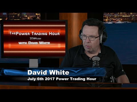 July 6th Power Trading Hour with Larry Pesavento on TFNN   2017