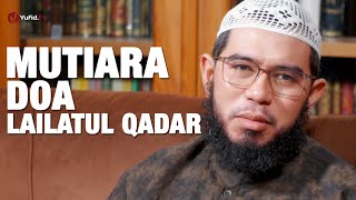 Download lagu Ceramah Singkat : Mutiara Doa Lailatul Qadar - Ustadz Muhammad Nuzul Dzikri, Lc. (4K) mp3