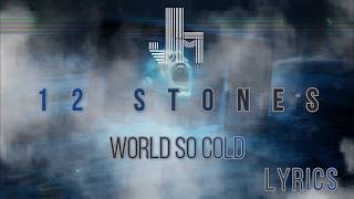 12 Stones – World So Cold 2026 Lyrics "JesLa Music"  @12stonesvideo