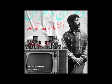 Wahrane (Dj Emir remix) - Khaled
