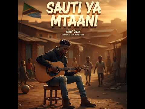 Sauti Ya Mtaani – Real Star | Kitaa Hakiozi Presents (Official acoustic audio)