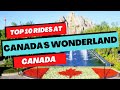 Top 10 BEST Rides At Canada S Wonderland 2023 Ontario Canada