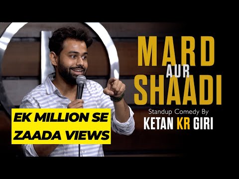 Mard Aur Shaadi | Stand up Comedy by Ketan Kr Giri