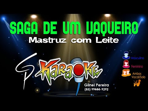 Karaokê Mastruz com Leite - Saga de um Vaqueiro