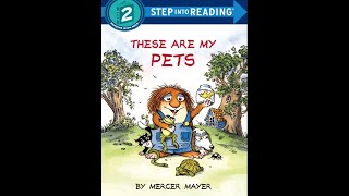 Little Critter: These Are My Pets - Kids Read Aloud Audiobook