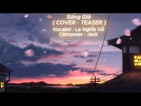 Sóng Gió ( COVER - TEASER ) - La Nghĩa Vũ