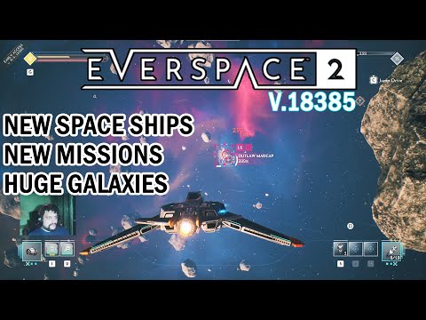 Everspace 2 | A new update with new locations and new ships - Early access v. 18385