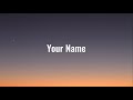 Your Name w/lyrics - Anthony Evans