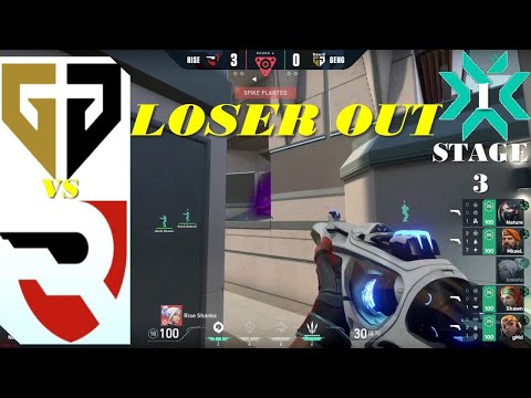 LOSER OUT RISE vs GENG All HIGHLIGHTS VALORANT VCT Challengers 1 NA Stage 3