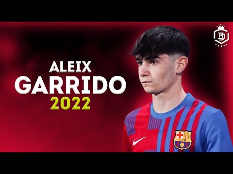 Aleix Garrido - The Future Of Barcelona Skills Goals HD 2022