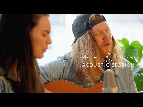Who Knew (Acoustic Session) | Firewoodisland