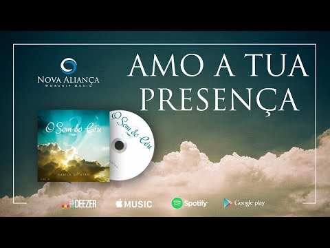 Amo a Tua Presença - Som do Céu 3 - Danilo Quintão
