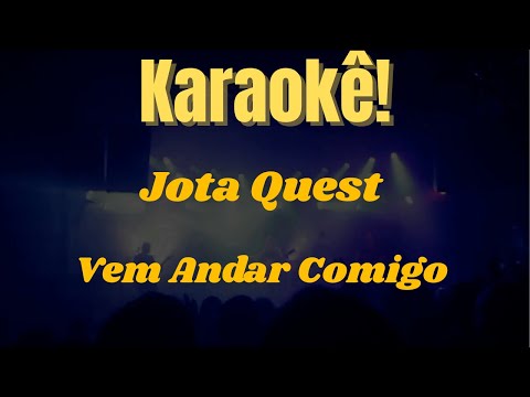 Karaokê Vem Andar Comigo - Jota Quest