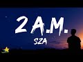 SZA 2AM Lyrics