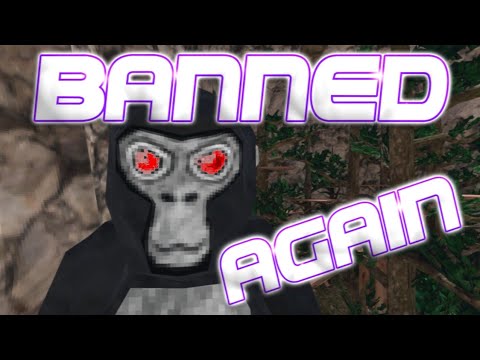 Banned again in Gorilla Tag