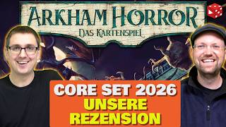 Arkham Horror Chapter 2: Unsere Rezension zum 2026er Core Set