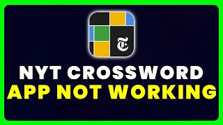 NYT Crossword App Not Working: How to Fix NYT Crossword App Not Working