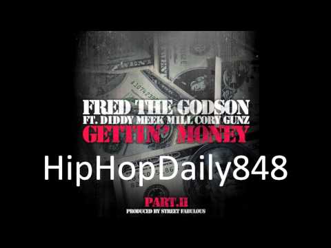 Fred The Godson - Gettin Money Pt II feat Diddy, Meek Mill & Cory Gunz (HOTT TRACK!!!! 2011!!)