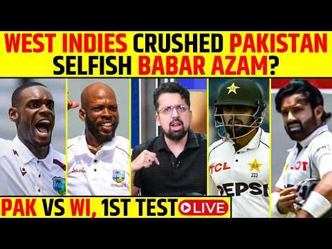 🔴PAK VS WI 1st TEST LIVE: WEST INDIES CRUSHED PAKISTAN 😱 SELFISH BABAR AZAM?🤔 #pakvswi #babarazam