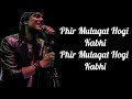 Phir Mulaqat Lyrics Cheat India Jubin Nautiyal Emraan H Shreya D Kunaal Rangon Kunaal V