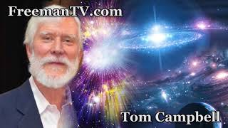 Tom Campbell: From Consciousness To Big Bang on The Free Zone