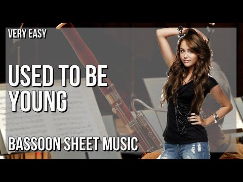 SUPER EASY Bassoon Sheet Music: How to play Used To Be Young  by Miley Cyrus