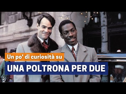 UNA POLTRONA PER DUE | Un po' di curiosità sul film di John Landis