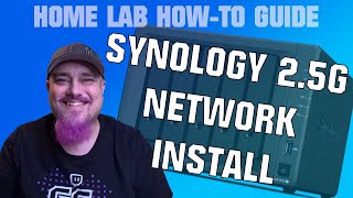 How to Install a 2.5Gb Network Adapter on Synology NAS | Step‑by‑Step Upgrade Guide