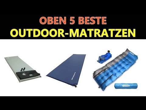 Besten Outdoor Matratzen