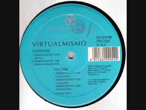 Virtualmismo - Mismoplastico (Original Remix)