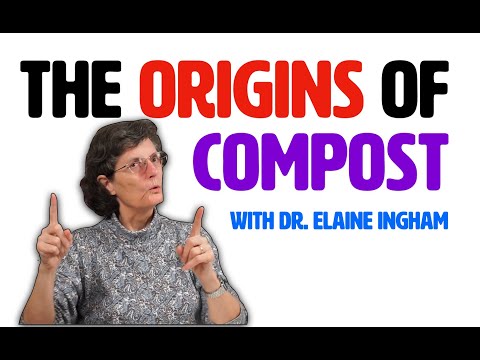 The Origins of Compost | Dr. Elaine Ingham