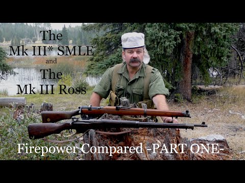 The Mk III* SMLE and the Mk III Ross: Firepower Compared -Part ONE-